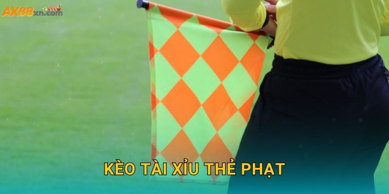 Kèo tài xỉu thẻ phạt AX88 và chiến lược dự đoán thông minh