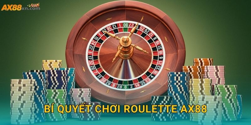 Bí quyết chơi Roulette AX88