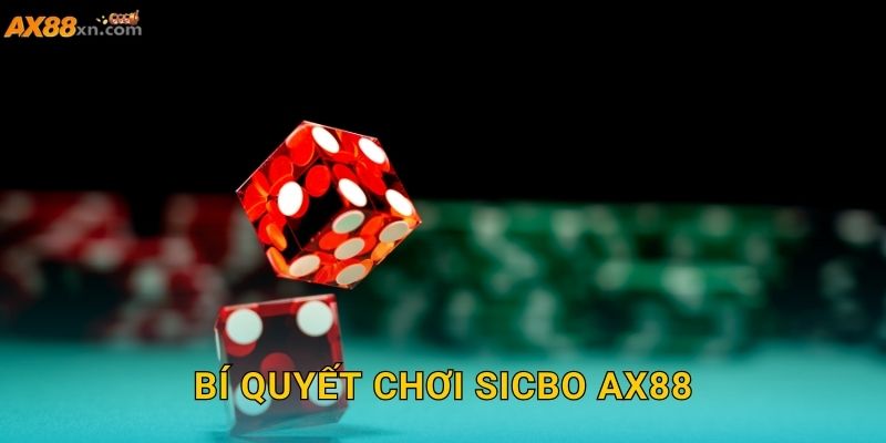 Bí quyết chơi Sicbo AX88