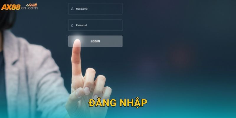 Đăng nhập AX88 và tận hưởng dịch vụ an toàn tuyệt đối