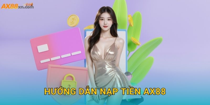 Hướng dẫn Nạp tiền AX88