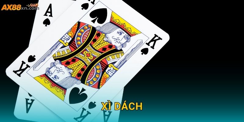 Xì Dách AX88 và nghệ thuật chinh phục 21 điểm chuẩn xác