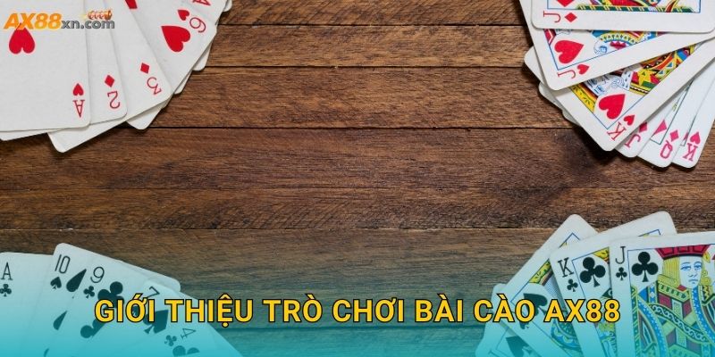 Bài Cào AX88 và niềm vui giải trí đầy bất ngờ 2 Giới thiệu trò chơi Bài Cào AX88