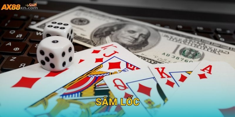 Sâm Lốc AX88 và chiến lược để trở thành cao thủ