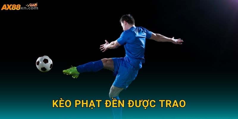 Kèo phạt đền được trao AX88 và cơ hội dự đoán chính xác
