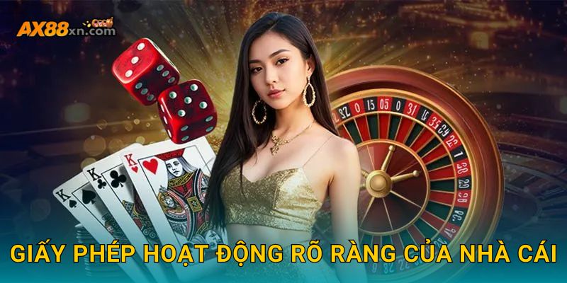 Giấy phép hoạt động rõ ràng của nhà cái